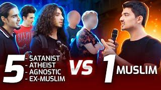 1 Muslim VS 5 (Satanist, Atheist, Agnostic, Ex-Muslim)! - Irrefutable Proof Of God!