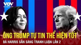 Ông Trump nhắc lại mình đã thể hiện tốt trong lần đối đầu trực tiếp với đối thủ Harris