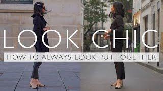 Easy Ways To ALWAYS Look Chic And Put Together