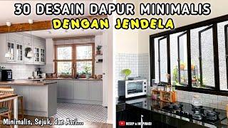 30 DESAIN DAPUR MINIMALIS DENGAN JENDELA | LINK PEMBELIAN PRODUK ADA DI DESKRIPSI