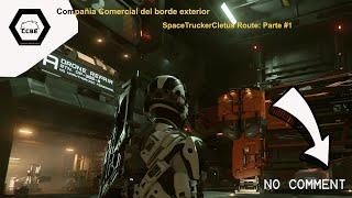 SpaceTruckerCletus route. Parte 1 ( Sound of Star Citizen) …No Comment