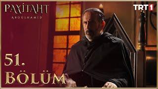 Payitaht Abdülhamid 51. Bölüm (HD)