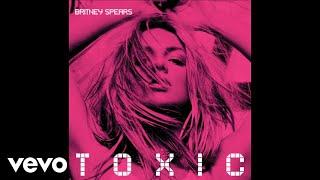 Britney Spears - Toxic (Toxic (Y2K & Alexander Lewis Remix) - Official Audio)