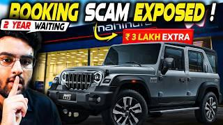 I EXPOSED Mahindra Dealership's Thar ROXX SCAM ! | ₹ 3 LAKH PREMIUM