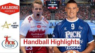 Aalborg Håndbold VS OTP Bank Pick Szeged Handball Highlights EHF Champions League 2024