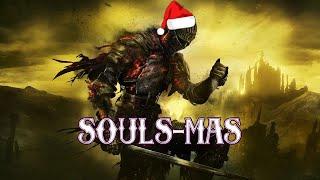 SOULS-MAS Dark Souls III (FULL PLAYTHROUGH)