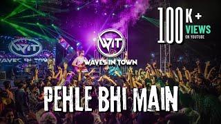 Pehle Bhi Main | Cover | Waves In Town | Power Ballad