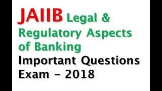 JAIIB Legal Aspect of Banking - Impt Questions 2018 WITH EXPLANATION