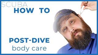 Post Dive Body Care #scuba #howto