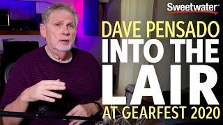 Into the Lair with Dave Pensado — GearFest 2020