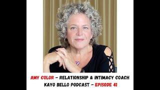 Amy Color - Relationship & Intimacy Coach | Kayo Bello Podcast - Episode 41