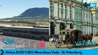 Mineralnye Vody - St. Petersburg | URMM-ULLI | Airbus A320 V2B2| VATSIM