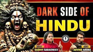 Dark side of HINDU’s ! Podcast of #SadhviSaraswatiMishra by Dr. #ArvindArora !