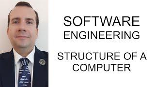 SOFTWARE ENGINEERING ️ STRUCTURE OF A COMPUTER