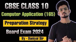 Class 10 Computer Application Code 165 Board Exam 2024 | Planning and Strategy Video