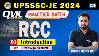 L 01 ||  Introduction || RCC || Practice Batch || Civil Engg.|| UPSSSC-JE 2024 || @ 05 :00 PM