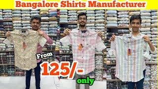 Bangalore Shirts Manufacturer | Bangalore Wholesale Market | Bangalore Shirts Wholesaler