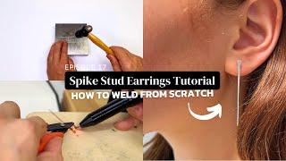 How to Weld Spike Stud Earrings | Micro Welding Series for Permanent Jewelry EP17