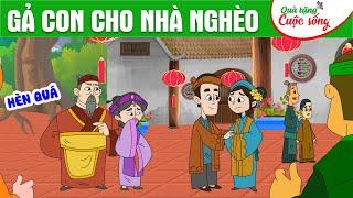 GẢ CON CHO NHÀ NGHÈO - Phim hoạt hình - Truyện cổ tích - Hoạt hình - Cổ tích - Quà tặng cuộc sống