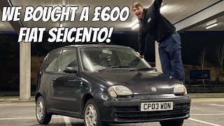 We Bought a Fiat Seicento for ONLY £600!