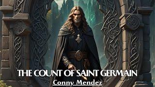 An Ageless Man Whose Secrets Defy Human Understanding - THE COUNT OF SAINT GERMAIN - Conny Mendez