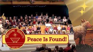 Welcome Reality - Peace is Found! (Children's Service 12/22/2024)