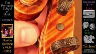 How to Change a Violin String / Replace a Violin String