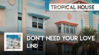 Lind - Don't Need Your Love