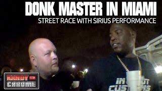 KandyonChrome: Donk Master Visit to Miami Donk Street Race with Sirius Performance