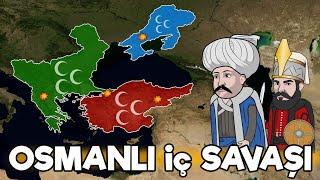 OSMANLI İÇ SAVAŞI