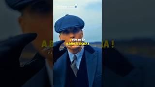 7TIPS TO BE A BADASS SIGMA~THOMAS SHELBY QUOTES #shorts #sigmamale #sigmarule #thomasshelby