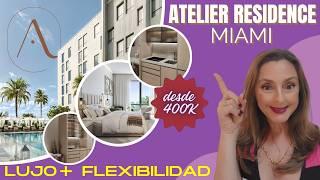 CONOCE Atelier Residences Miami, LA MEJOR ELECCIÓN para inversionistas en CORAL WAY #realestate