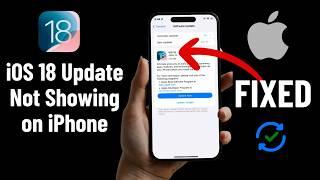 [FIXED] iOS 18 Update Not Showing on iPhone