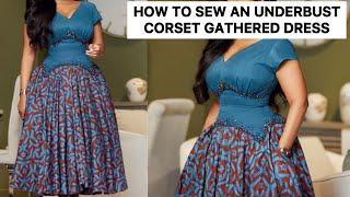 How to Sew a Stylish Underbust Corset Gathered Dress.