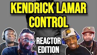 Kendrick Lamar - Control (Verse) - REACTION MASHUP