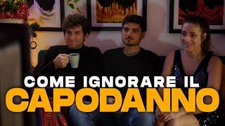 COME IGNORARE IL CAPODANNO