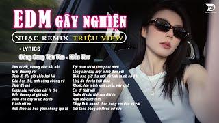 ĐÔNG SANG THU TÀN  BXH Nhạc Trẻ EDM Hot Trend TikTok TRIỆU VIEW - Top Những Bản EDM Remix