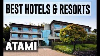 Best Hotels and Resorts in Atami, Japan