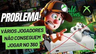 ALERTA NO XBOX 360! VÁRIOS JOGADORES NÃO ESTÃO CONSEGUINDO JOGAR