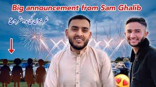 Big announcement and good news for uk people  || Sam Ghalib || ham kaya karnay walay hay?