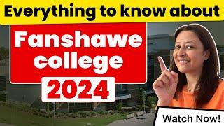 Fanshawe College complete review 2024 | Full details and expert tips