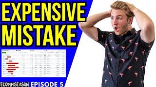 The ONE Biggest Facebook Ad Mistake I Made | EcommSeason EP#5