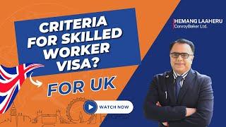 Skilled Worker Visa- Do you need a job offer from UK to apply  ? Criteria for Skilled Worker Visa??