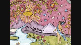 La Lá - Zamba Puta (2017)