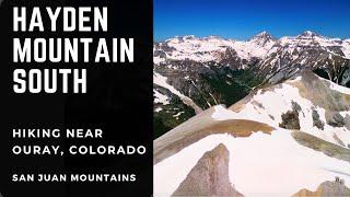 Climbing Colorado 13ers - Hayden Mountain South - San Juan Mountains