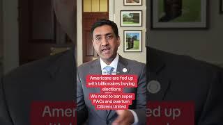 Khanna condemns billionaire election spending and calls for Citizens United to be overturned