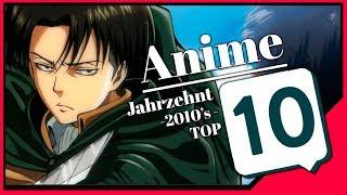 #Otaklub | Die besten Anime des Jahrzehnts! - Meine Top 10