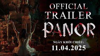 PANOR: TÀ THUẬT HUYẾT NGẢI - OFFICIAL TRAILER | KC: 11.04.2025