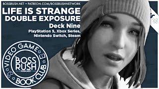 Life is Strange: Double Exposure Spoilercast and Review Discussion - Boss Rush Video Game Book Club