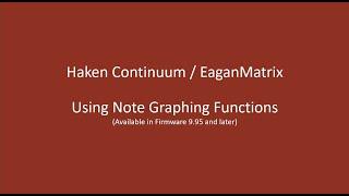 Haken Audio / EaganMatrix - Using the Note Graphing Function